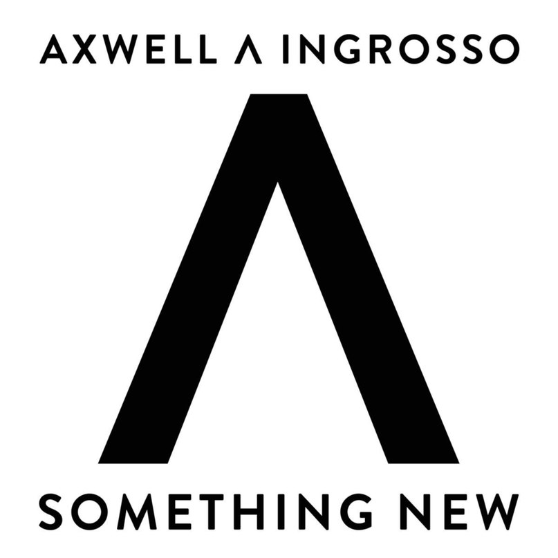 Something New (Robin Schulz Remix), Axwell & Ingrosso