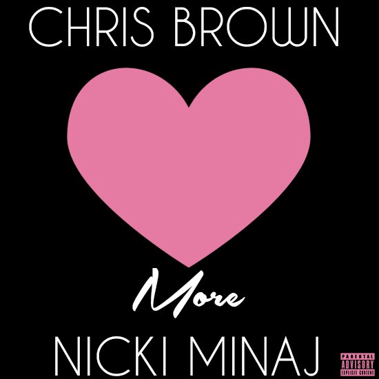 Love More (ft. Nicki Minaj), Chris Brown